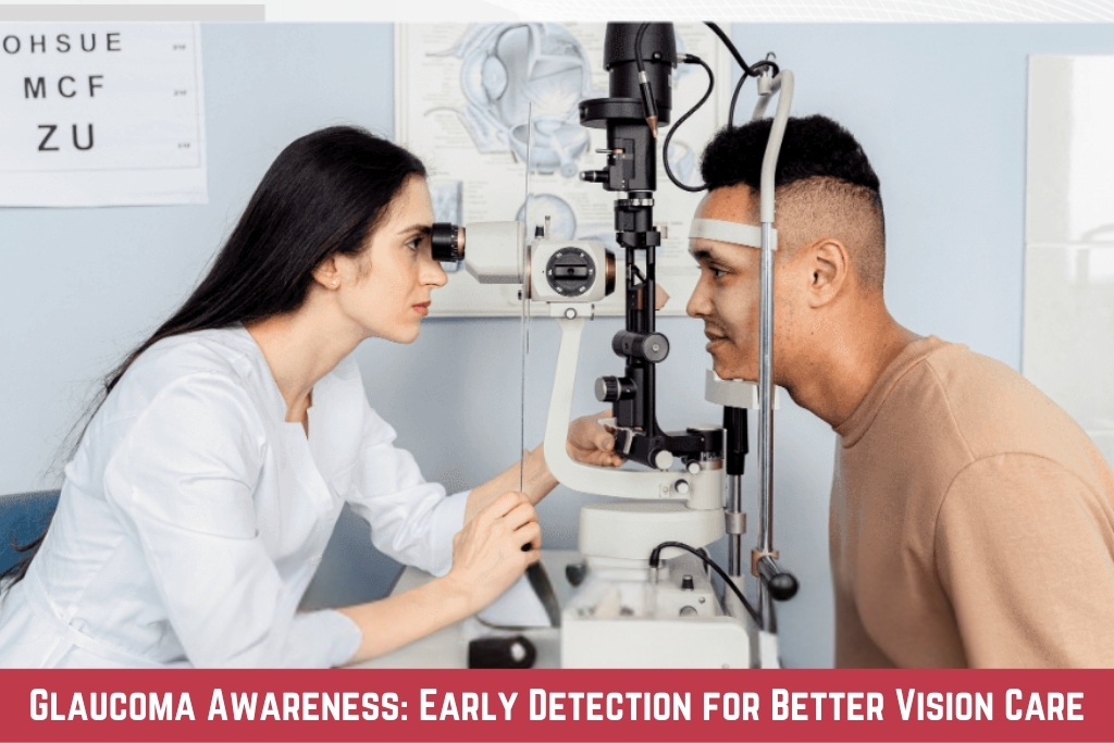 Glaucoma Awareness Early Detection for Better Vision Care